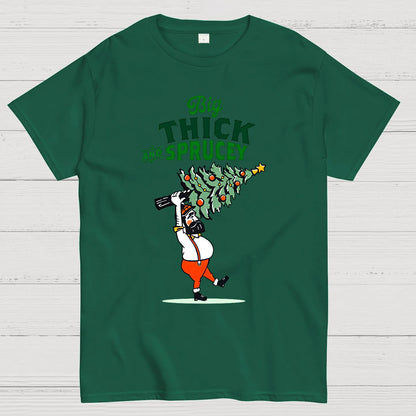 Big Thick & Sprucey Geek T-Shirt