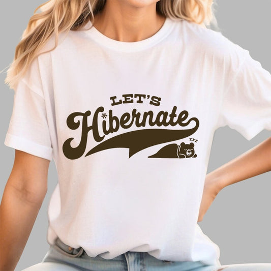 Team Bear Let's Hibernate Geek T-Shirt