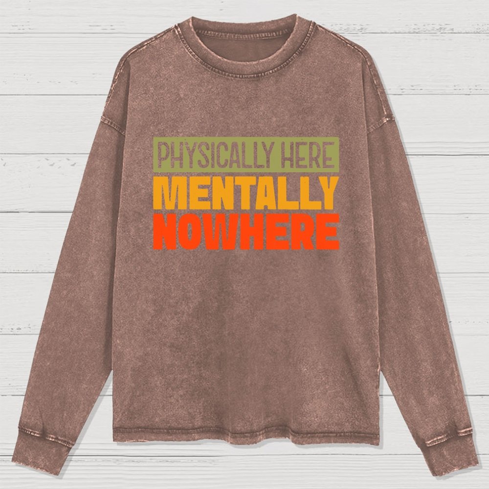 Mentally Nowhere Washed Long Sleeve Tee