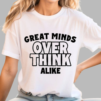 Overthink Alike Geek T-Shirt
