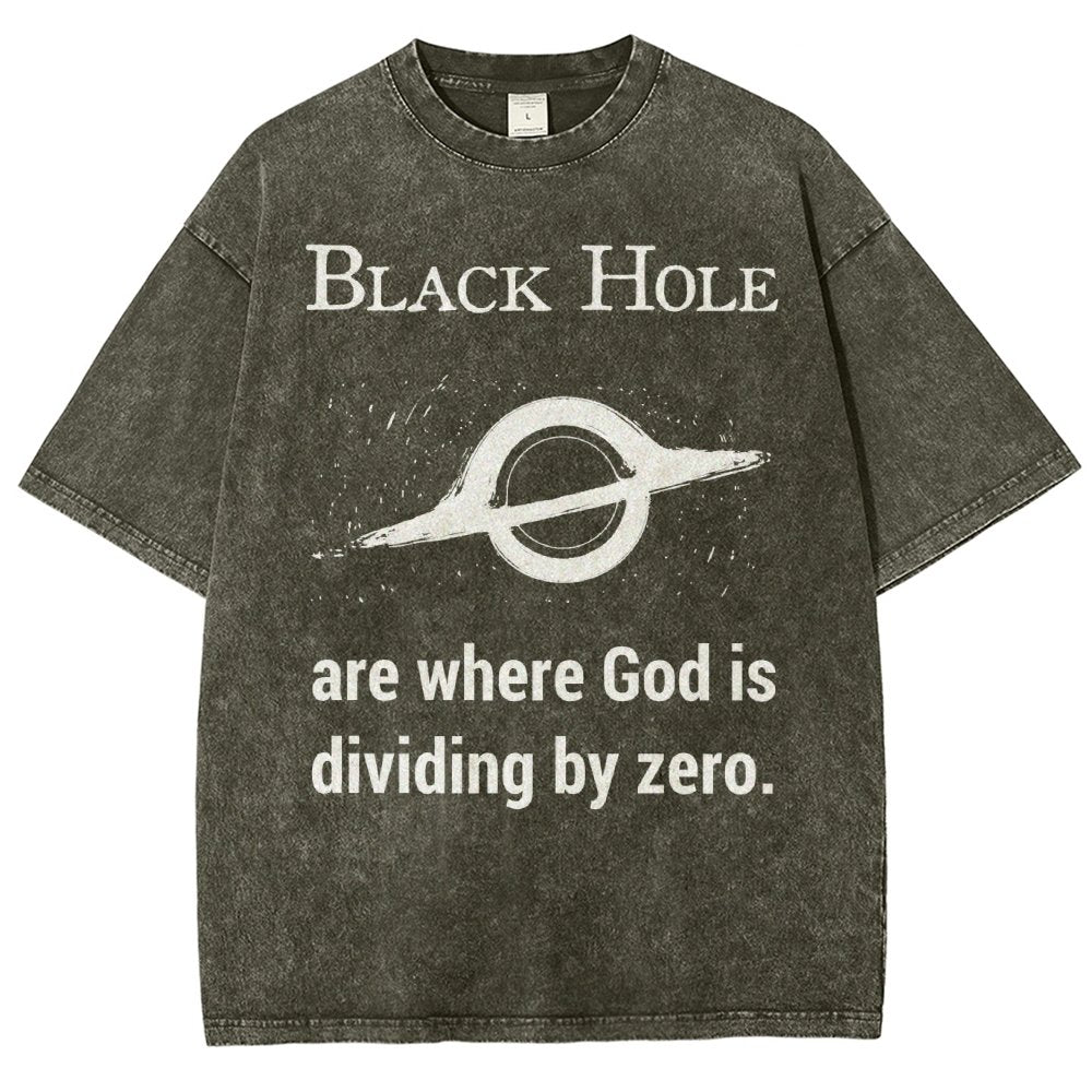 Black Holes Are Where God Is Dividing By Zero Vintage Distressed T-shirt