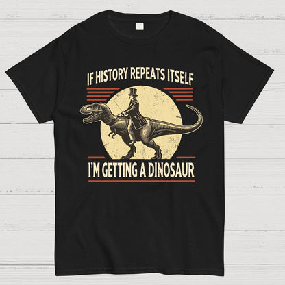 I'm Getting a Dinosaur Geek T-Shirt