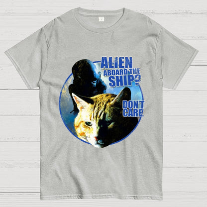 Top Cat Alien Aboard The Ship Don’t Care Geek T-Shirt