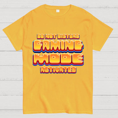Gaming Mode Activated - Gamer Geek T-Shirt