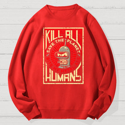 Save The Earth And Kill All Humans Nerdy Dont Panic Geek Cotton Sweatshirt
