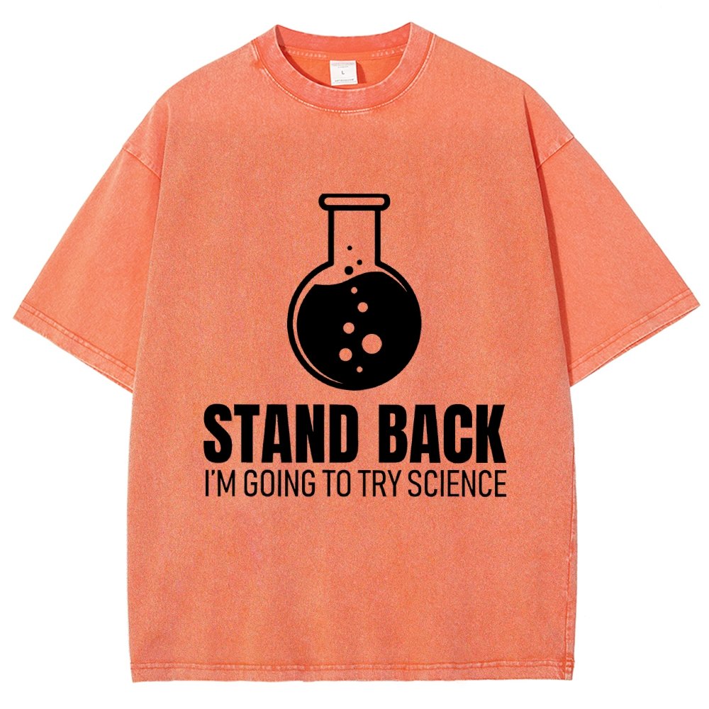 Stand Back I'm Going To Try Science Vintage Distressed T-shirt