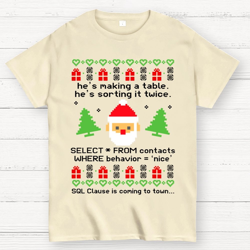he's making a table Christmas Geek T-Shirt