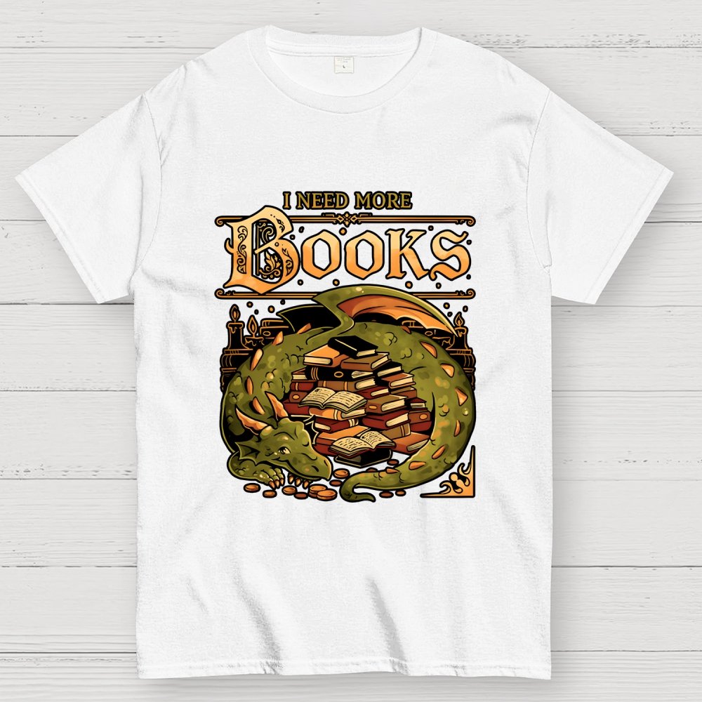 I Need More Books Geek T-Shirt
