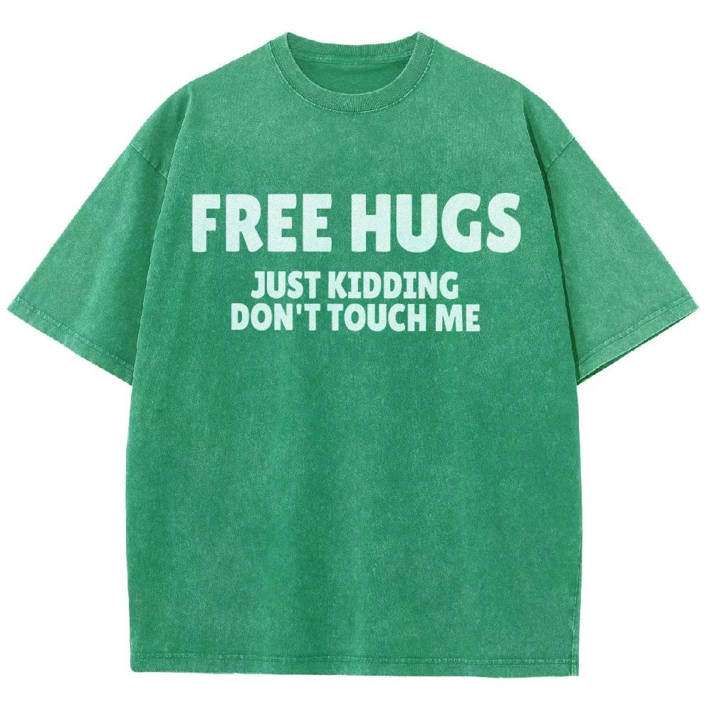 Free Hugs Just Kidding Don't Touch Me Vintage Distressed T-shirt