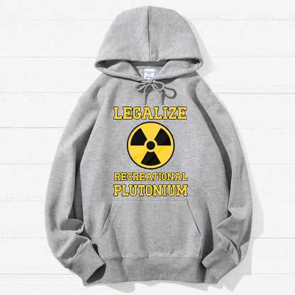 Legalize Recreational Plutonium Geek Cotton Hoodie