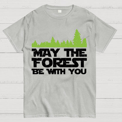 May The Forest Be With You Geeky T-Shirt