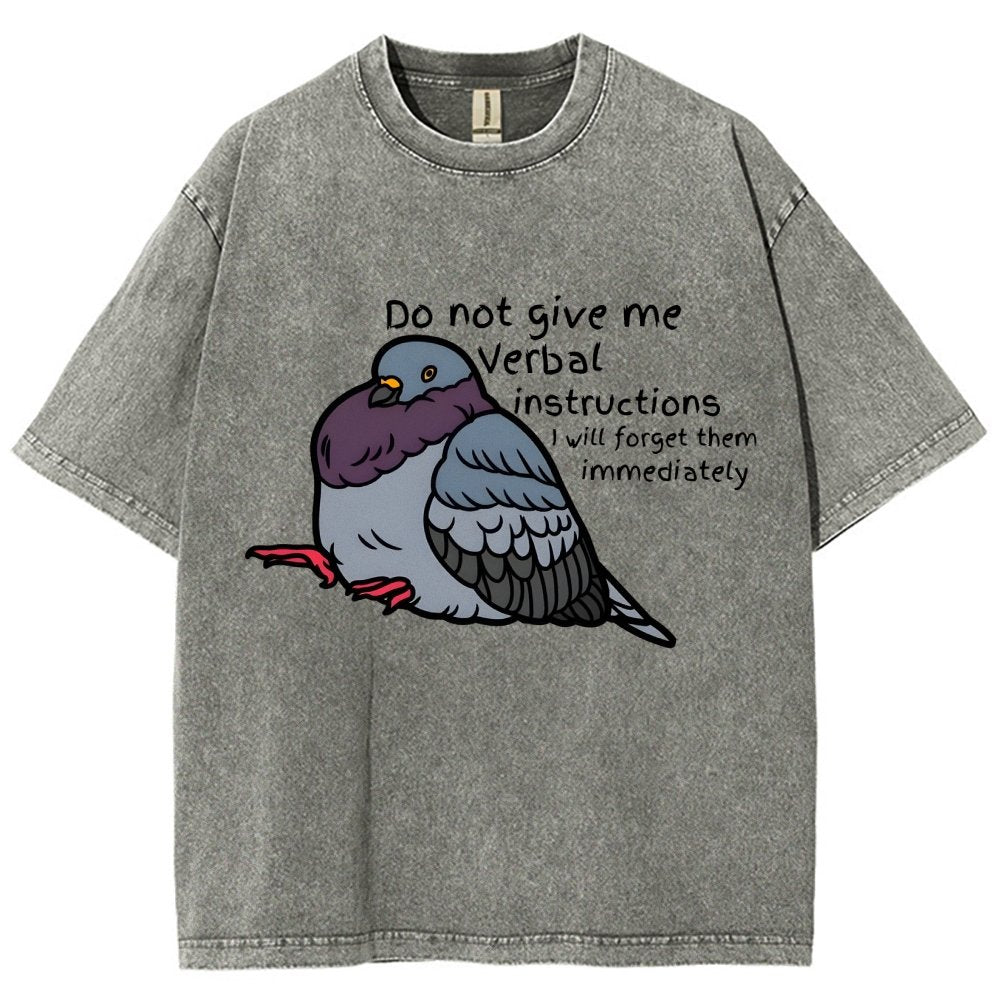 Do Not Give Me Verbal Instructions I Will Forget Them Immediately Vintage Distressed T-shirt