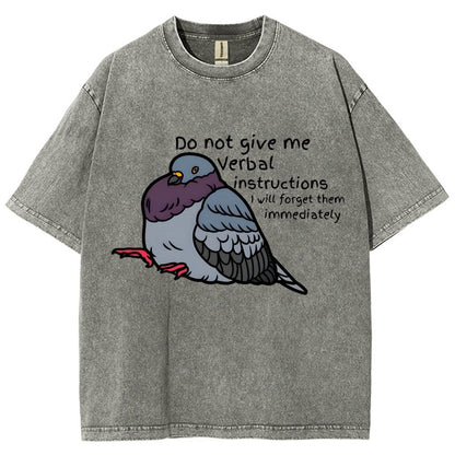 Do Not Give Me Verbal Instructions I Will Forget Them Immediately Vintage Distressed T-shirt