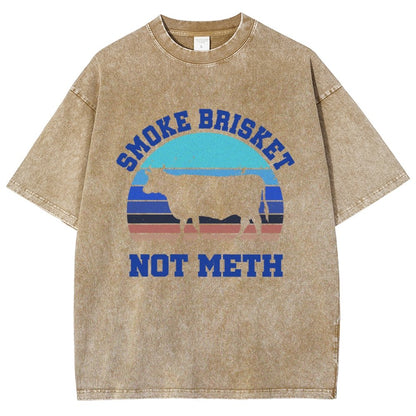 Smoke Brisket Not Meth Vintage Distressed T-shirt