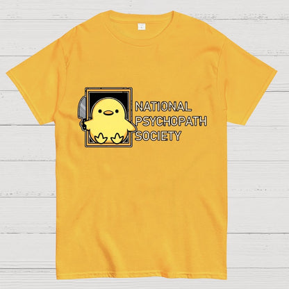 National Psychopath Sociaty Unisex Geek T-Shirt
