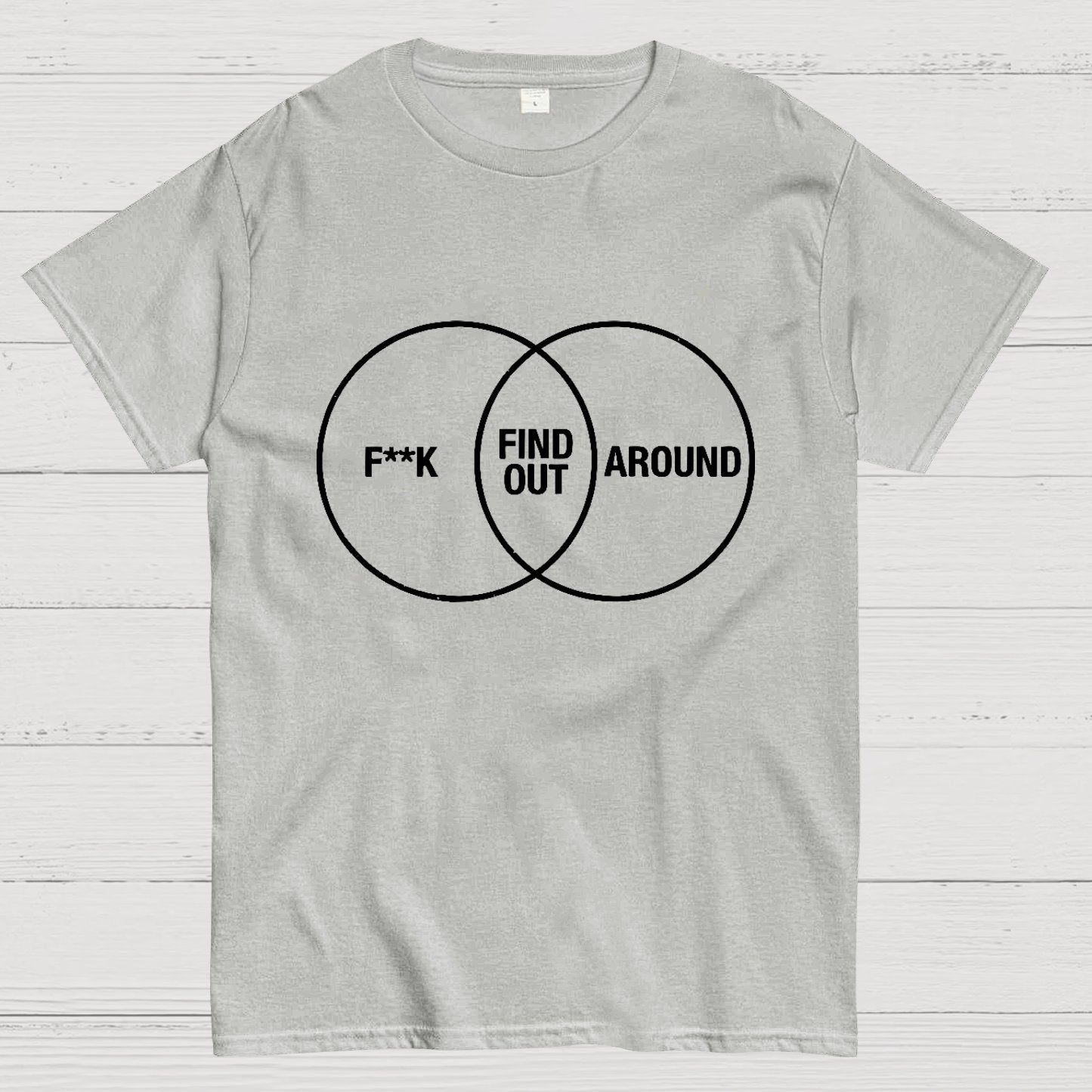 F Around and Find Out Venn Diagram Geeky T-Shirt