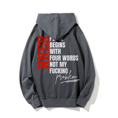 Inner Peace Begins With Four Words Funny quote Sassy Printed Back Cotton Hoodie