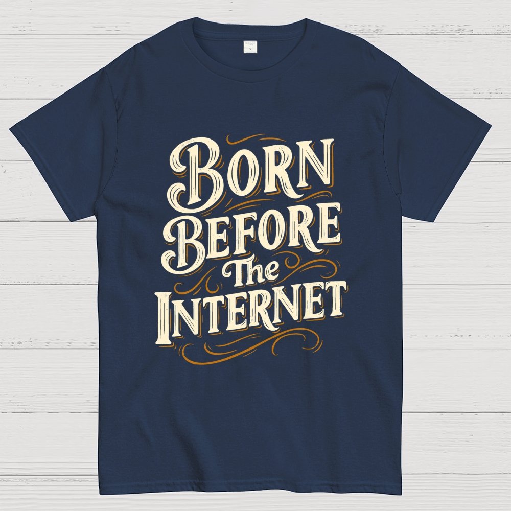 Born Before The Internet Geek T-Shirt