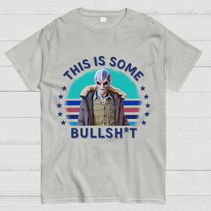 This Is Some Bullshit American Resident Alien Geeky T-Shirt