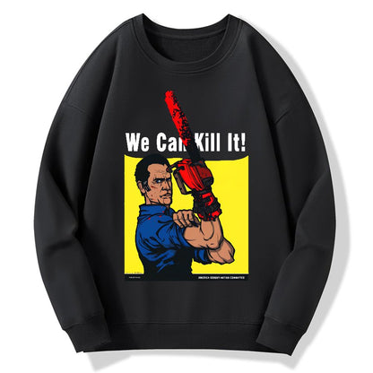 We Can Kill It! Geek Cotton Sweatshirt
