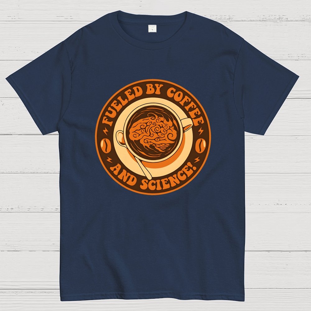 Fueled By Coffee And Science Geek T-Shirt