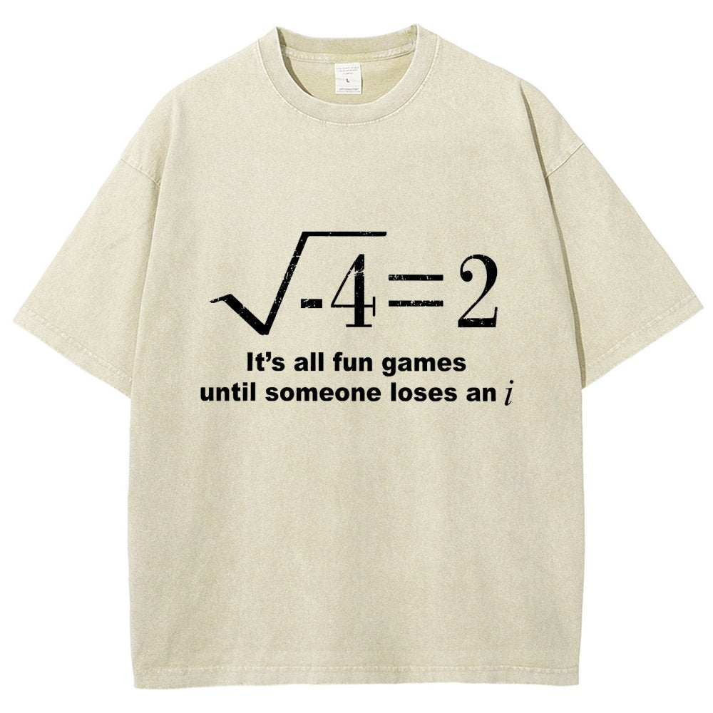 It'S All Fun Games Until Someone Loses An I Vintage Distressed T-shirt