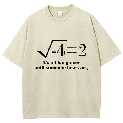 It'S All Fun Games Until Someone Loses An I Vintage Distressed T-shirt