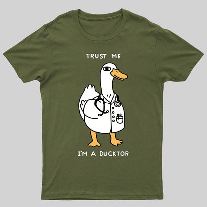 Trust Me I'm a Ducktor Geeky T-Shirt