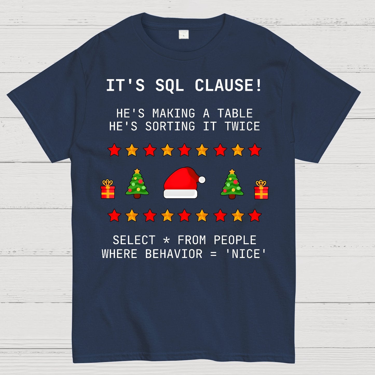 SQL Clause Christmas Coding Present Classic Geek T-Shirt