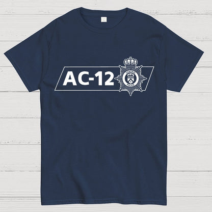 AC-12 Central Police Wear It In The Line Of Duty Unisex Geek T-Shirt