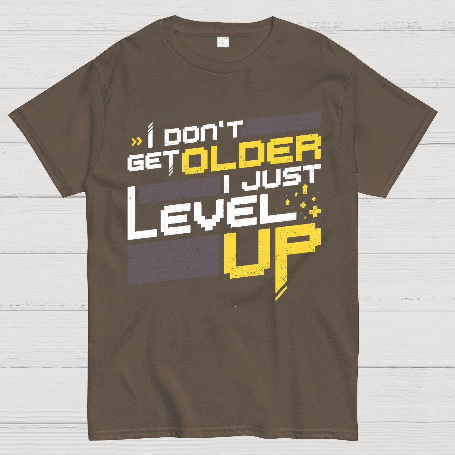 I Don't Older Just Level UP Geek T-Shirt