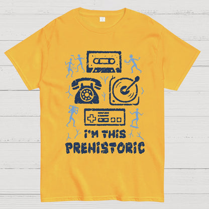 I'm This Prehistoric! Geek T-Shirt