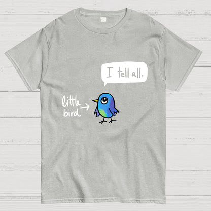 The Bird Said It All Geek T-Shirt