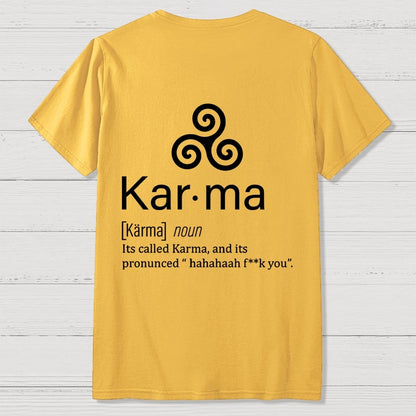 Karma definition Back Printing Geek T-Shirt