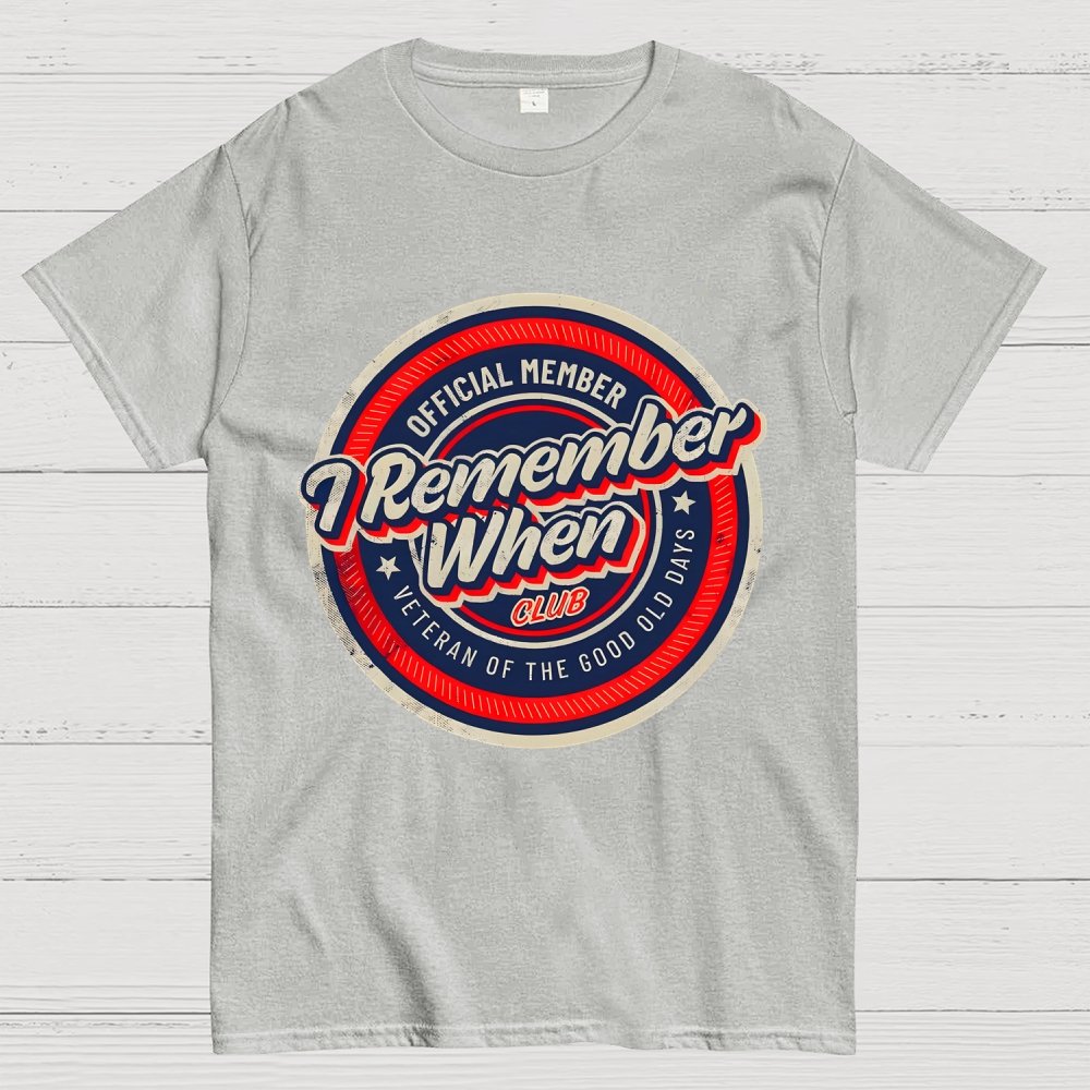 Remember When Geek T-Shirt