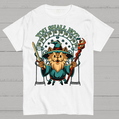 You Shall Not PSPSPS Geek T-Shirt