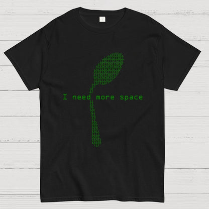 I Need More Space Geek T-Shirt
