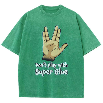 Don't Play With Super Glue Vintage Distressed T-shirt