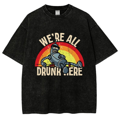 We're All Drunk Here Vintage Distressed T-shirt