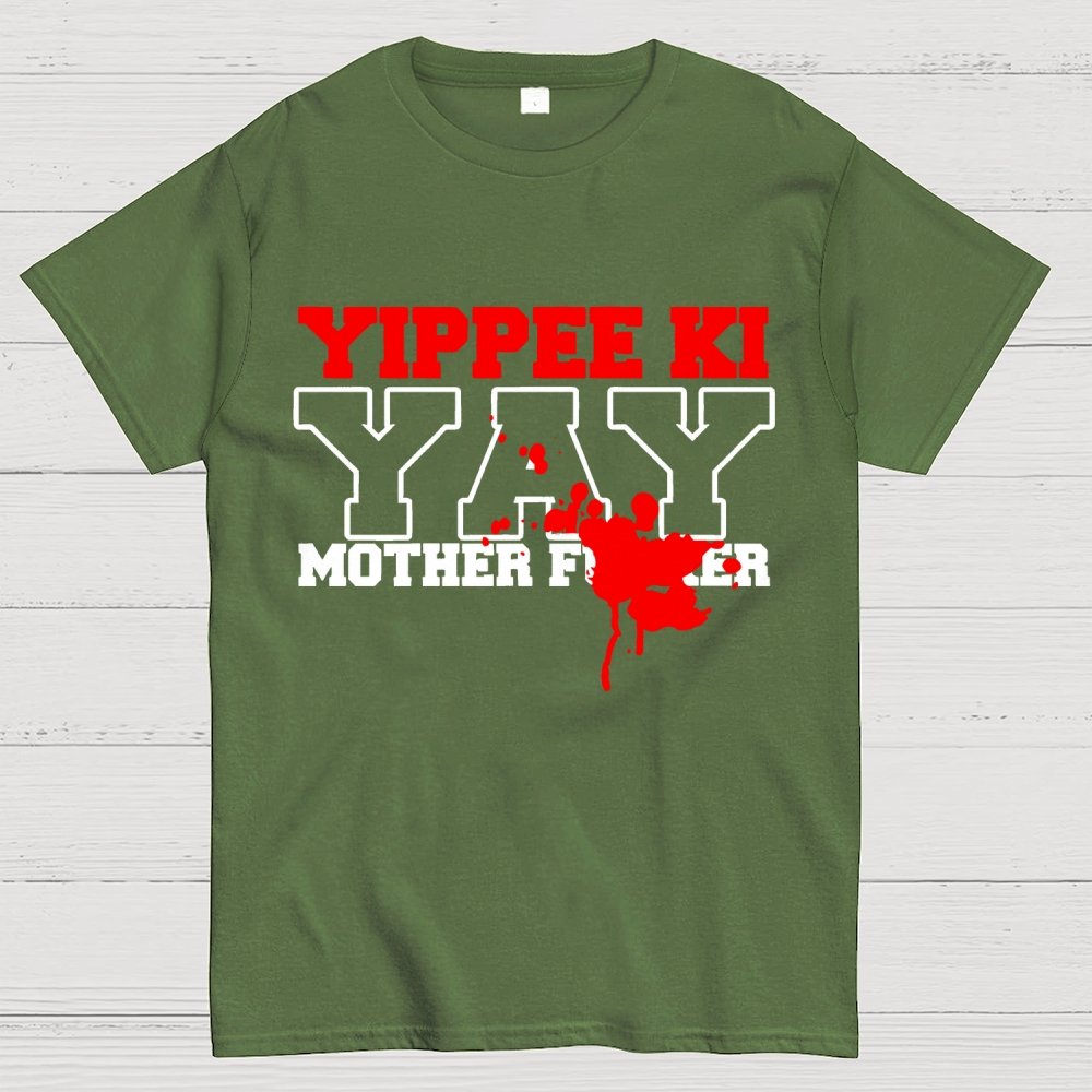 Yippee Ki-yay... You know the rest Geek T-Shirt