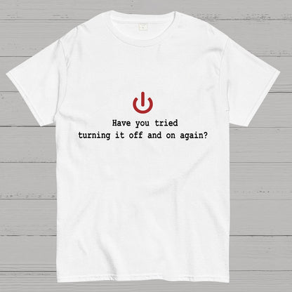 Turning it off and on again Geeky T-Shirt