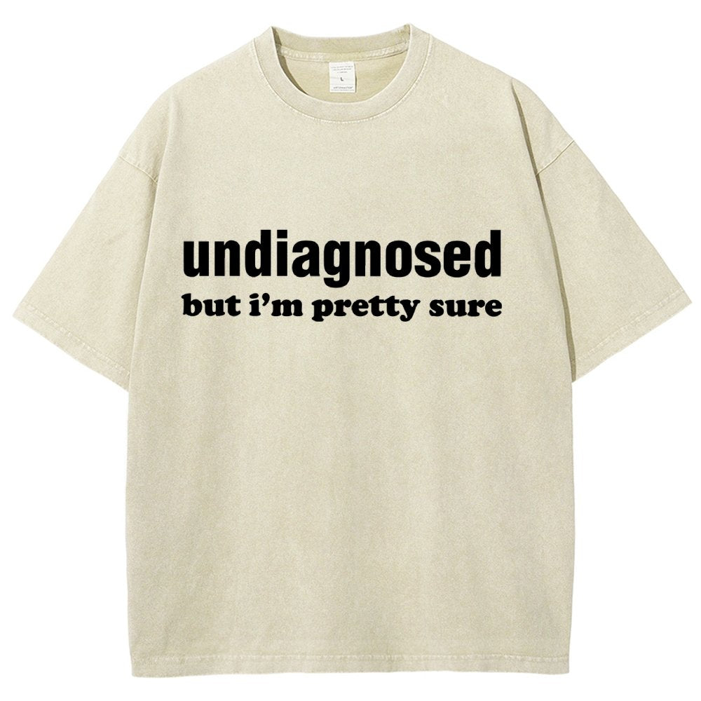 Undiagnosed but I'm Pretty Sure Autism Meme Vintage Distressed T-shirt