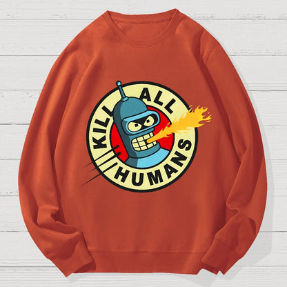 Kill All Humans Geek Cotton Sweatshirt