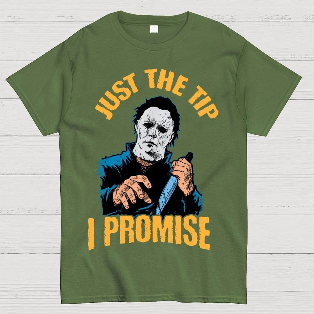 Just The Tip I Promise  Halloween Essential Unisex Geek T-Shirt