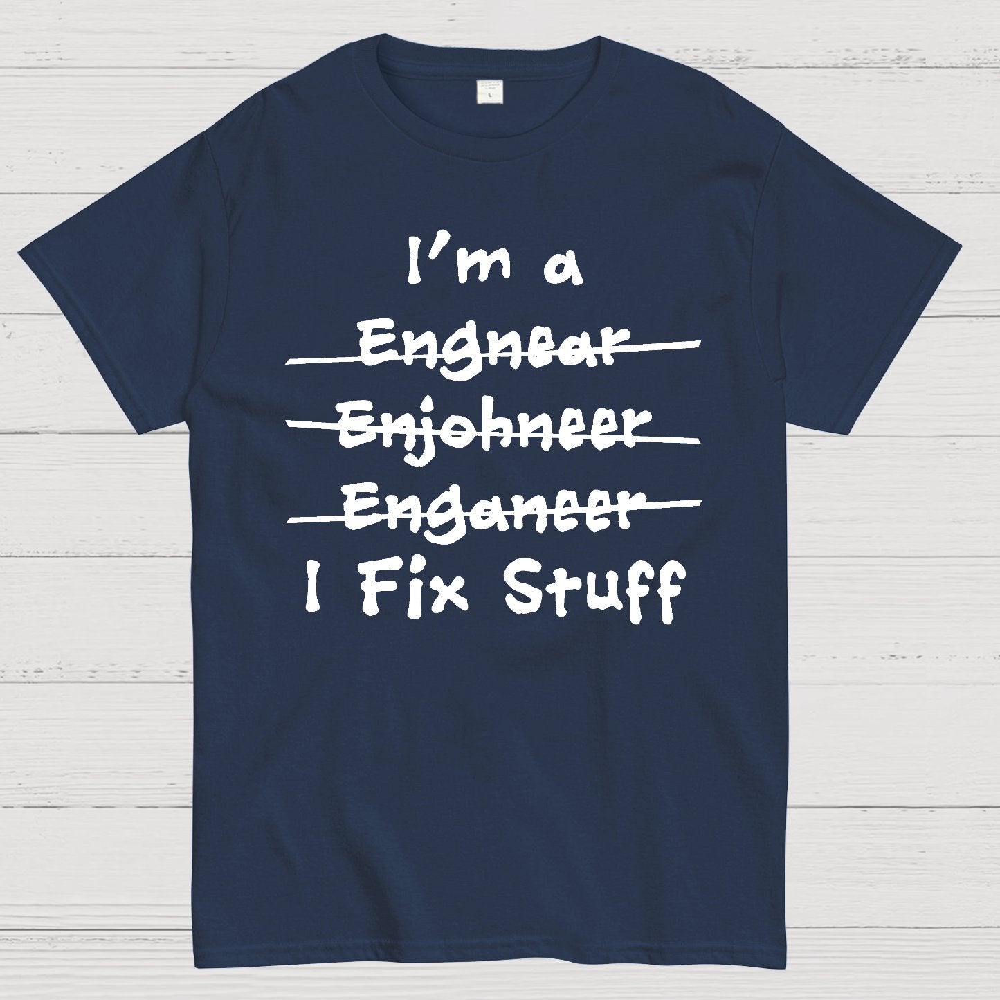 Engineers - I Fix Stuff Geek T-Shirt