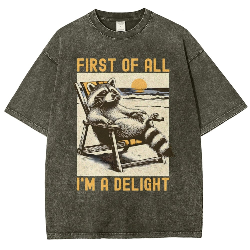 First Of All I'm A Delight Sarcastic Vintage Distressed T-shirt