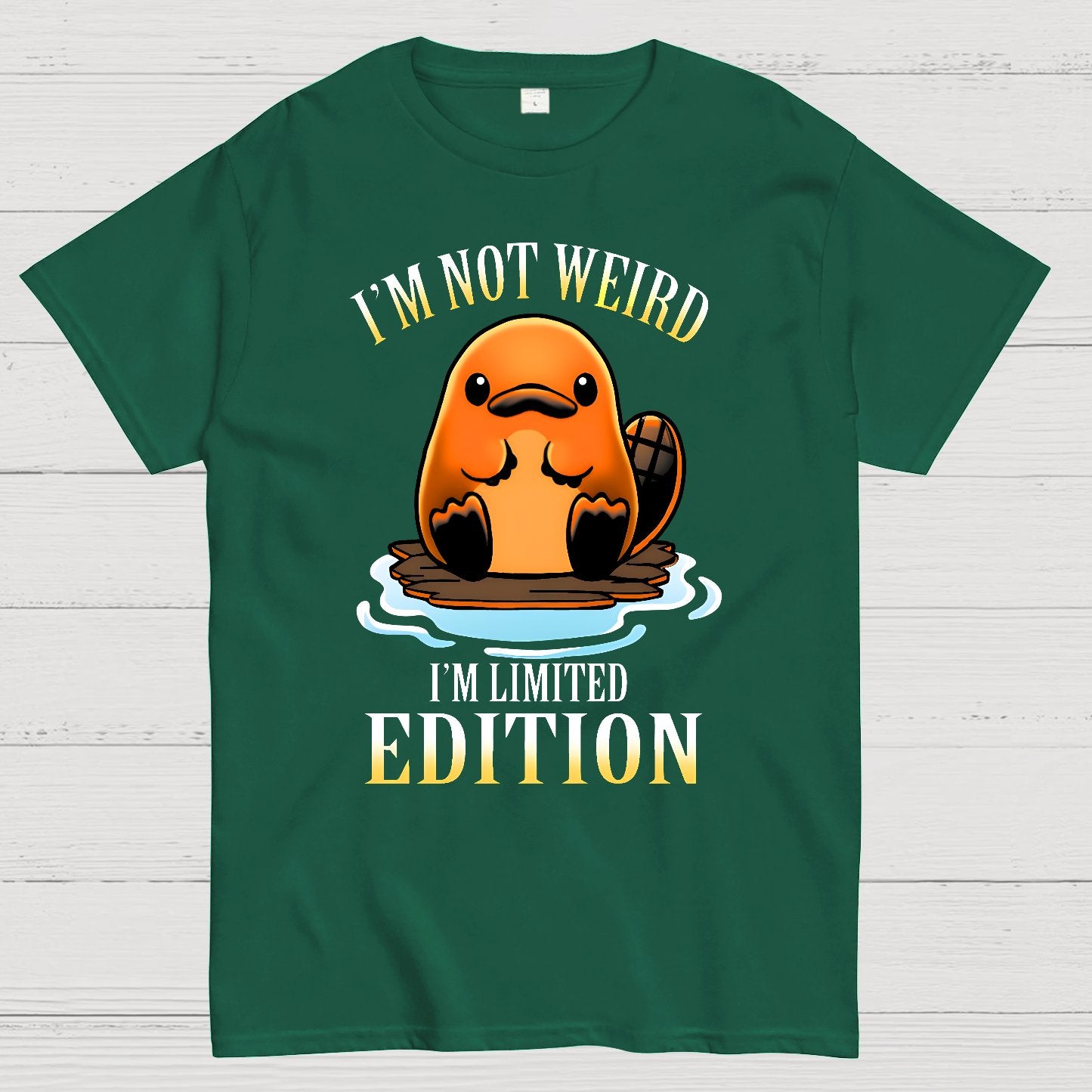 I'm not Weird I'm Limited Edition Geek T-Shirt