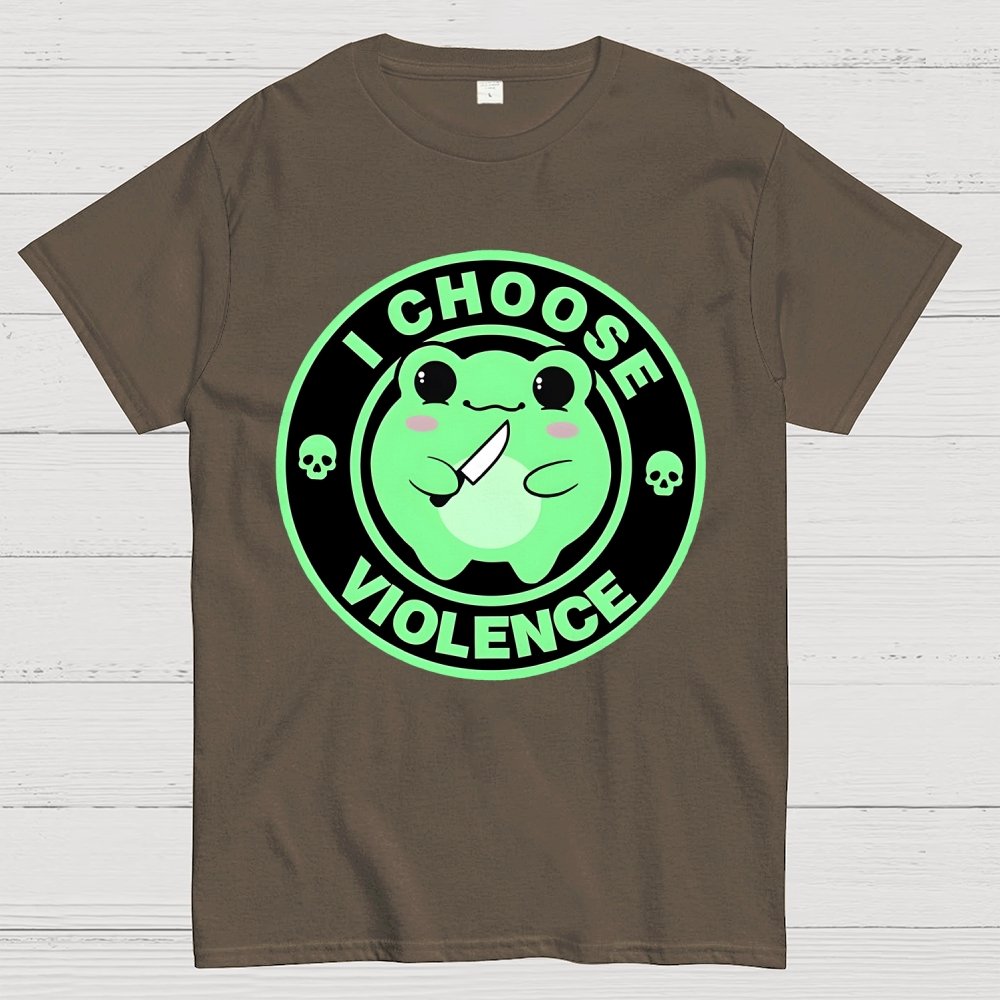 I Choose Violence Funny Quote Unisex Geek T-Shirt