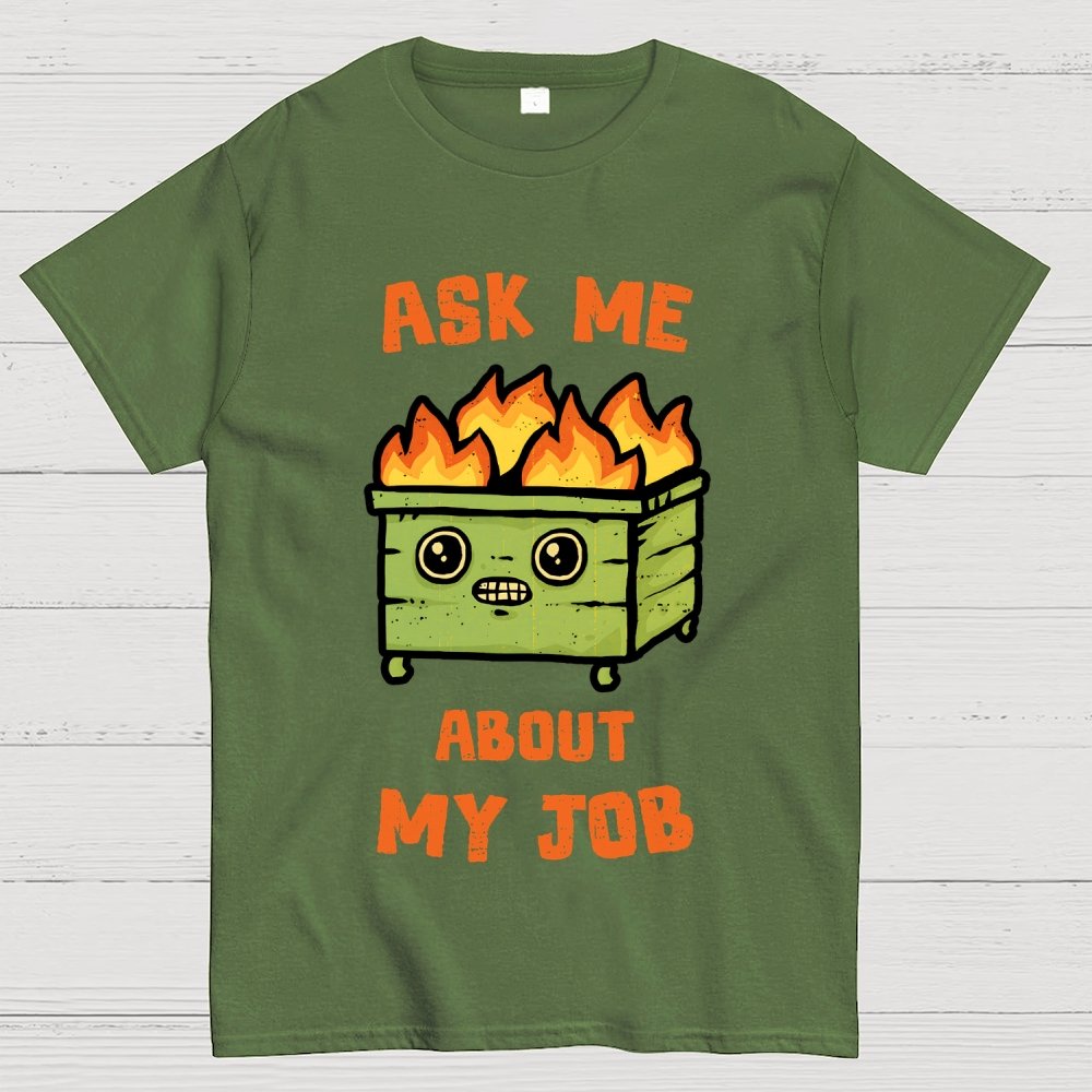 Ask Me About My Job Geek T-Shirt