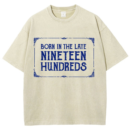 Born In The Late Nineteen Hundreds Vintage Distressed T-shirt